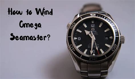 how to wind omega seamaster|Omega Seamaster self winding watch.